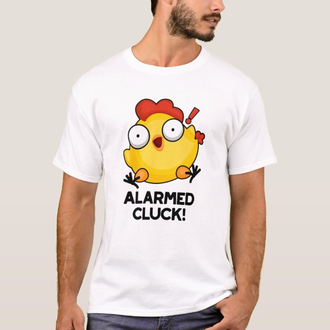 Alväpnad Cluck Funny Chicken Clock Pun T Shirt (Framsida)