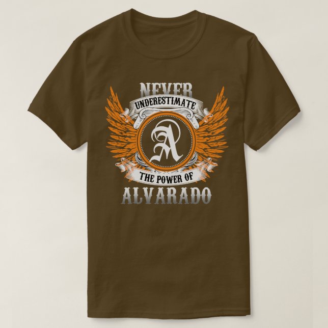 Alvarado Namn Shirt underskattar aldrig effekten T (Design framsida)