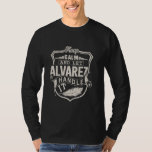 Alvarez Efternamn Shirt Alvarez Namn Birthday T Shirt<br><div class="desc">Alvarez Efternamn Shirt Alvarez Namn Birthday</div>