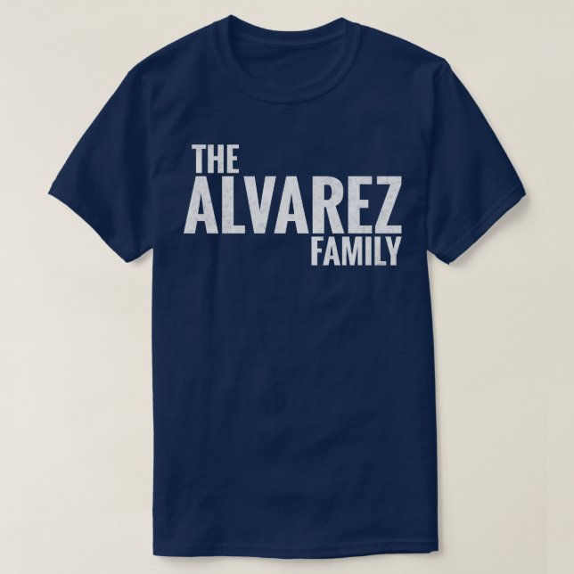 Alvarez-familjen Alvarez Surname Alvarez Last na n T Shirt (Design framsida)