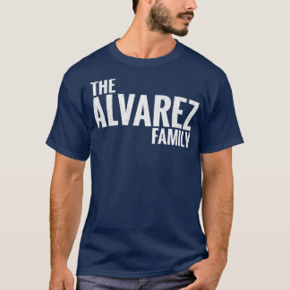 Alvarez-familjen Alvarez Surname Alvarez Last na n T Shirt