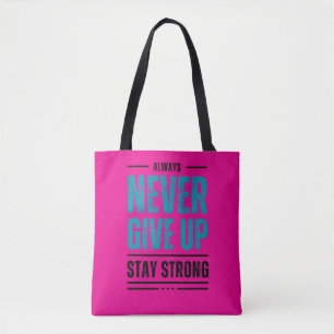 Alway Never Give Up – Motivations-handväskan Tygkasse