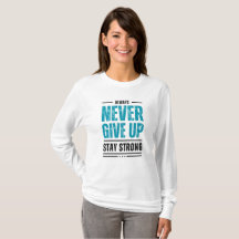 Alway Never Give Up – Motivations T-Shirt i Tri-bl