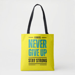 Alway Never Give Up – Motivationsshoppingväska Tygkasse