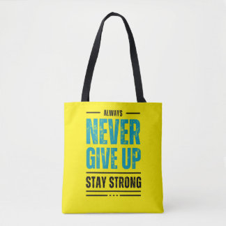 Alway Never Give Up – Motivationsshoppingväska Tygkasse