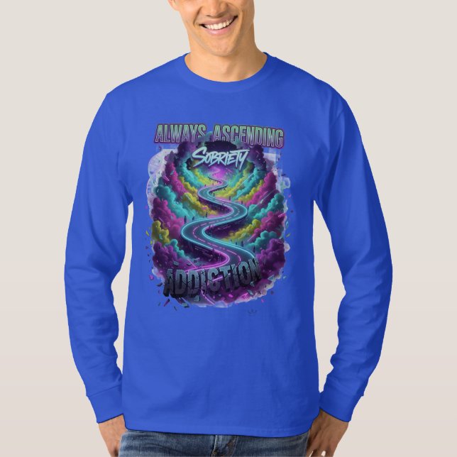 Always Ascending" Sobriety Path T-Shirt (Framsida)