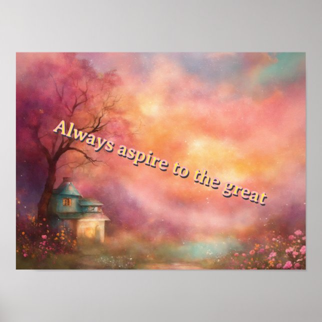 Always aspire to the great poster  (Semi-Gloss) (Framsidan)