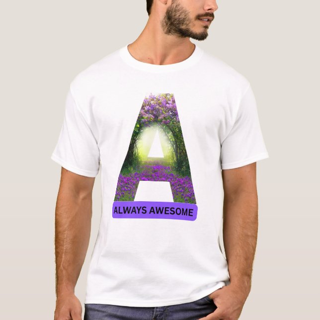 Always Awesome\ letter A \Positive Quotes T Shirt (Framsida)