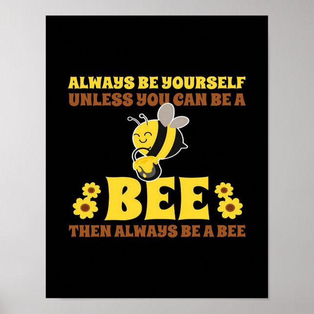 Always Be A Bee Bee Gifts, I Love Bee, Beekeeping Poster (Framsidan)