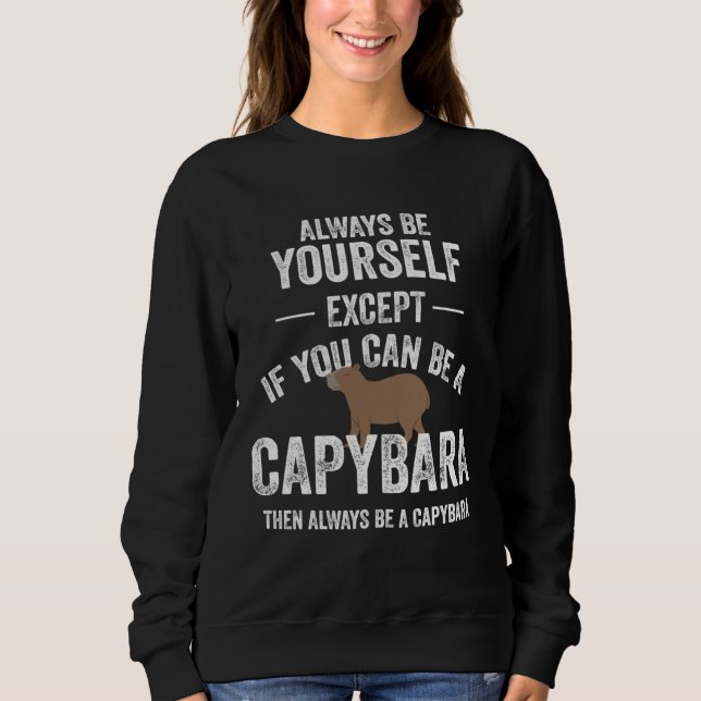 Always Be A Capybara Capybara Animal Zoo T Shirt (Framsida)