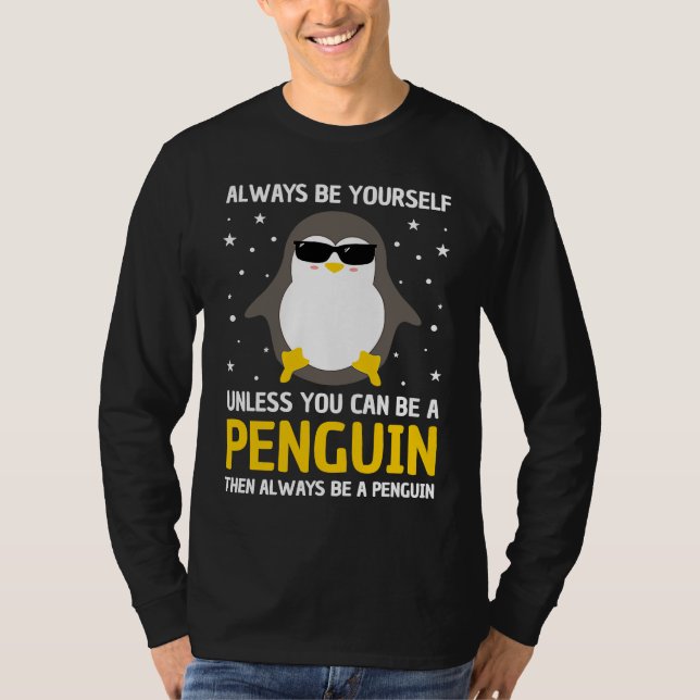 Always Be A Penguin Men Women Penguin   Penguin T Shirt (Framsida)