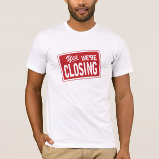 Always Be Closing T-shirt