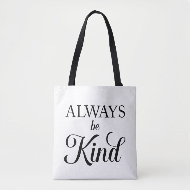 Always be Kind Tote Bag Tygkasse (Framsida)