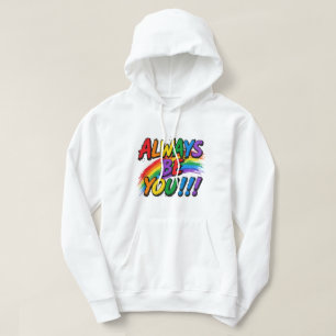 "Always Be You" Regnbågs Penseldrag Hoodie