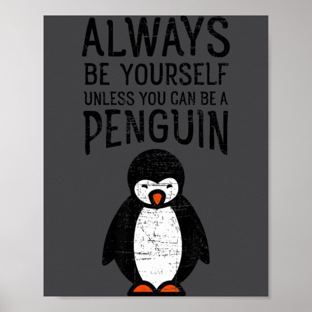 Always Be Yourself Funny Penguin Quote Design  Poster (Framsidan)