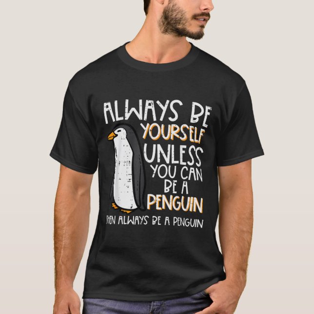Always Be Yourself Unless Penguin Funny Women Kids T Shirt (Framsida)