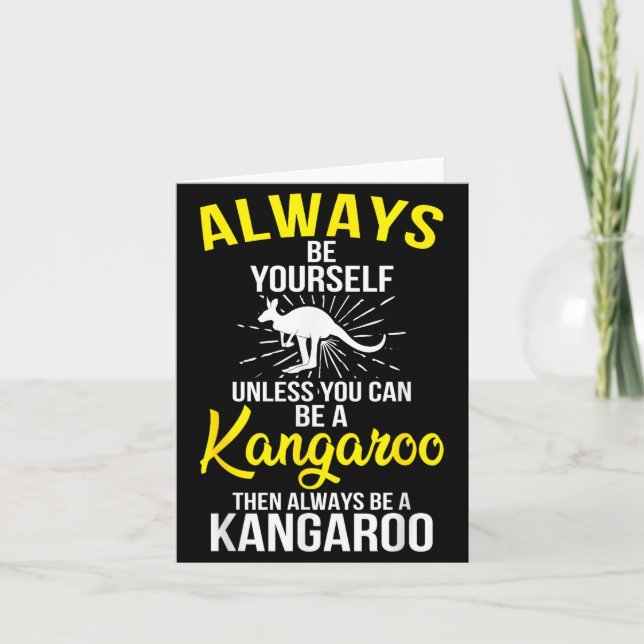 Always Be Yourself Unless You Can Be A Kangaroo  Kort (Framsida)