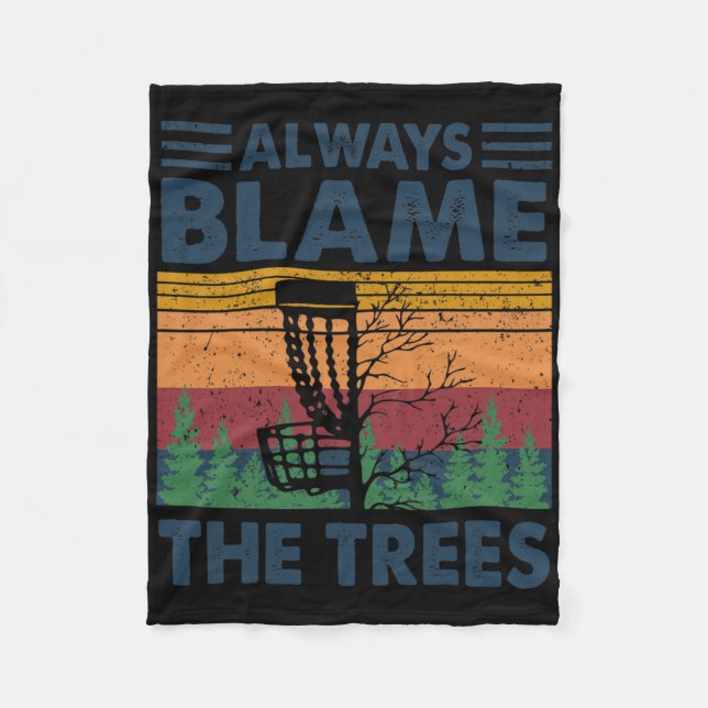 Always Blame The Trees Disc Golf Frisbee Spelare F Fleecefilt (Framsidan)