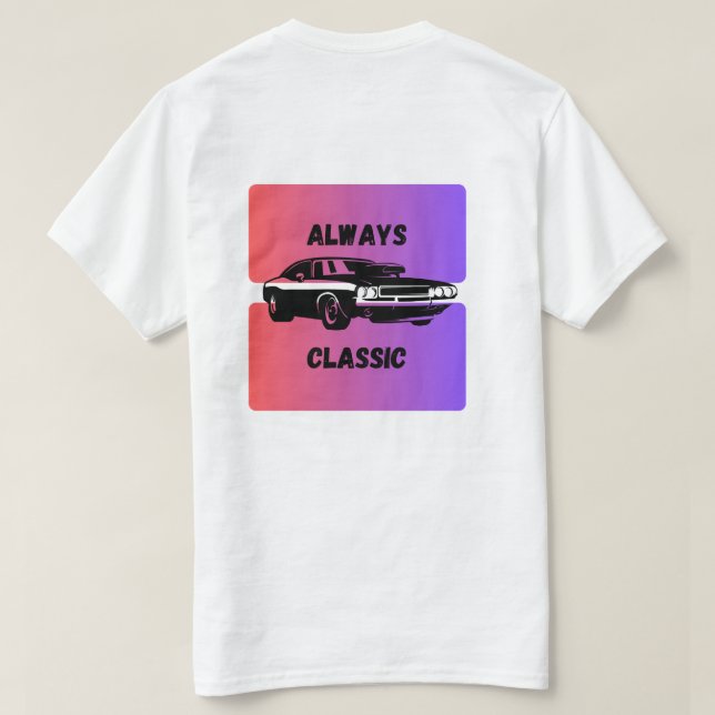 Always Classic – Retro Muscle Car T-Shirt (Design baksida)