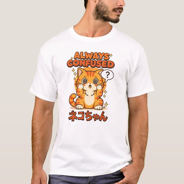Always Confused – Cute Kawaii Cat T Shirt (Framsida)