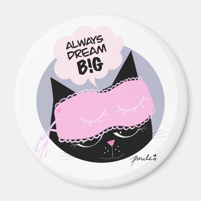 Always Dream Big - Round Magnet (Framsidan)
