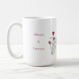 Always & Forever Floral Romantic Anniversary Kaffemugg