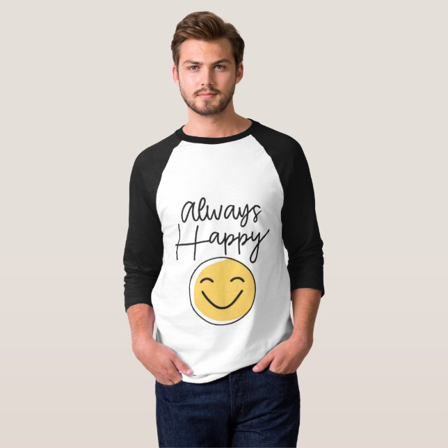 "Always Happy" Raglan Basebolltröja - Positiv T Shirt (Hel framsida)