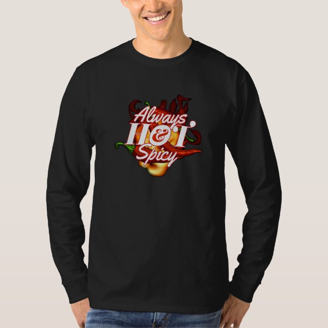 Always Hot & Spicy I Pepperoni Scoville Spicy Jala T Shirt (Framsida)
