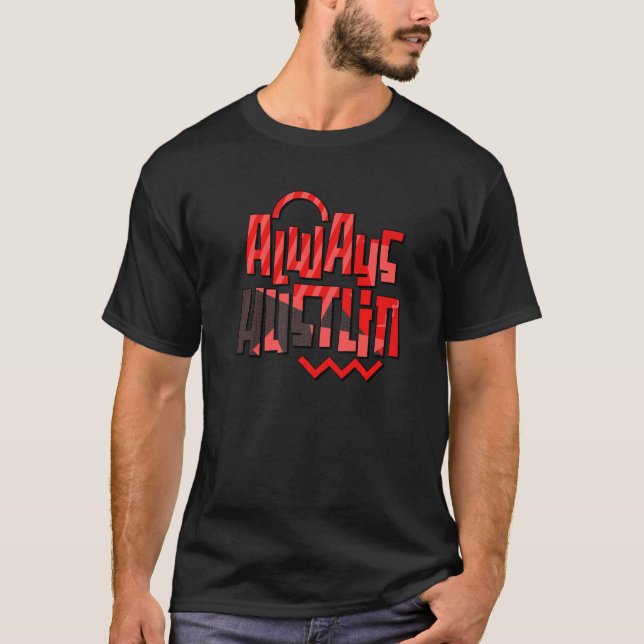 Always Hustlin Chile Red 9s Matching T Shirt (Framsida)