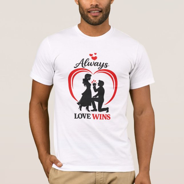 Always Love Wins Romantic Unisex Bella Short Sleev T Shirt (Framsida)