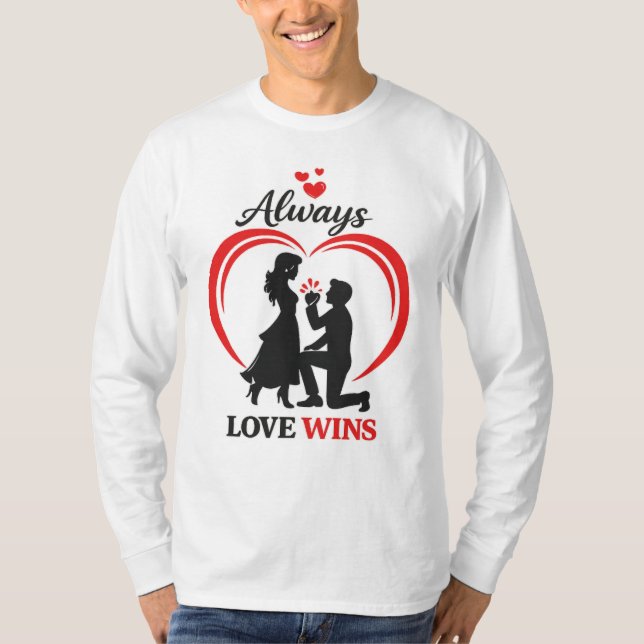Always Love Wins Unisex Long Sleeve Shirt T (Framsida)
