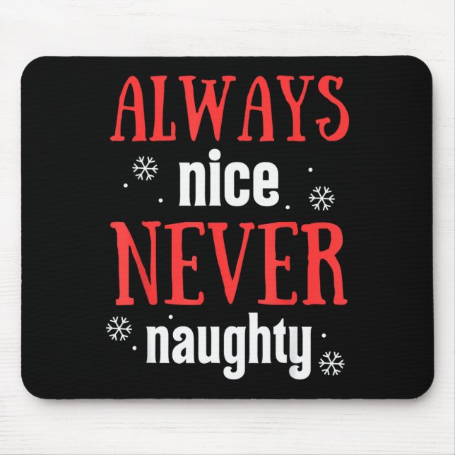 Always Nice Never Naughty Funny Merry Christmas  Musmatta (Framsidan)