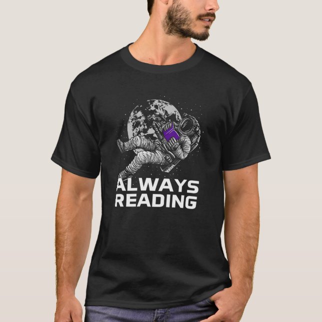 Always Reading Bookworm Sayings Book  Quotes Liter T Shirt (Framsida)
