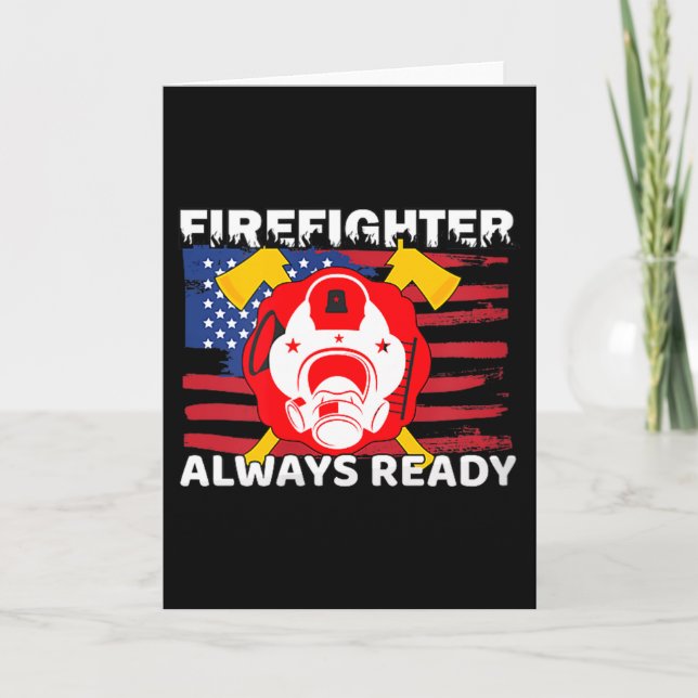 Always Ready Firefighter Gift Proud Fireman Quotes Kort (Framsida)
