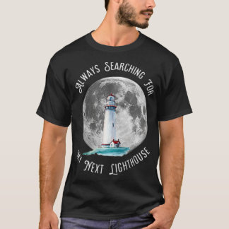 Always Searching for my net Lighthouse Zip  T Shirt