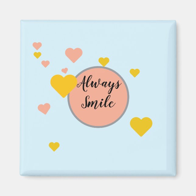 Always Smile  Magnet (Framsidan)