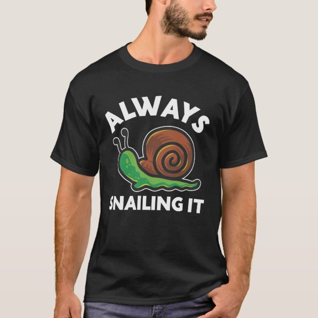 Always Snailing it Snails Snail Running Team Slimy T Shirt (Framsida)