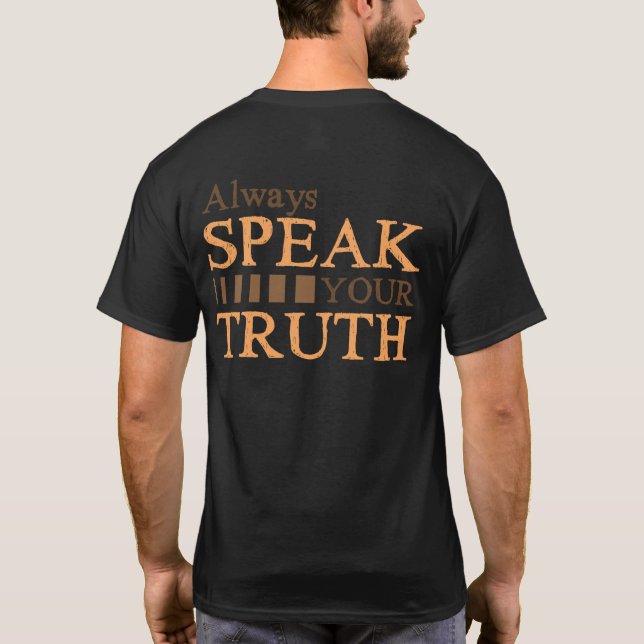 Always Speak Your Truth T Shirt (Baksida)