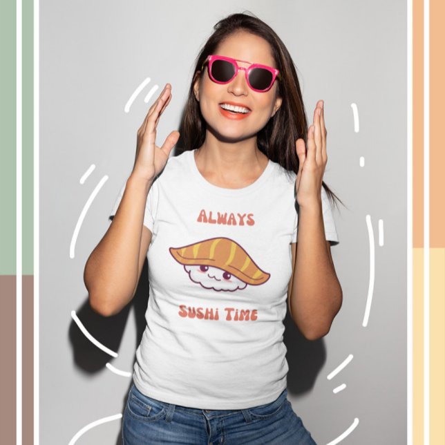 Always Sushi Time Kawaii Sushi T-Shirt (Skapare uppladdad)