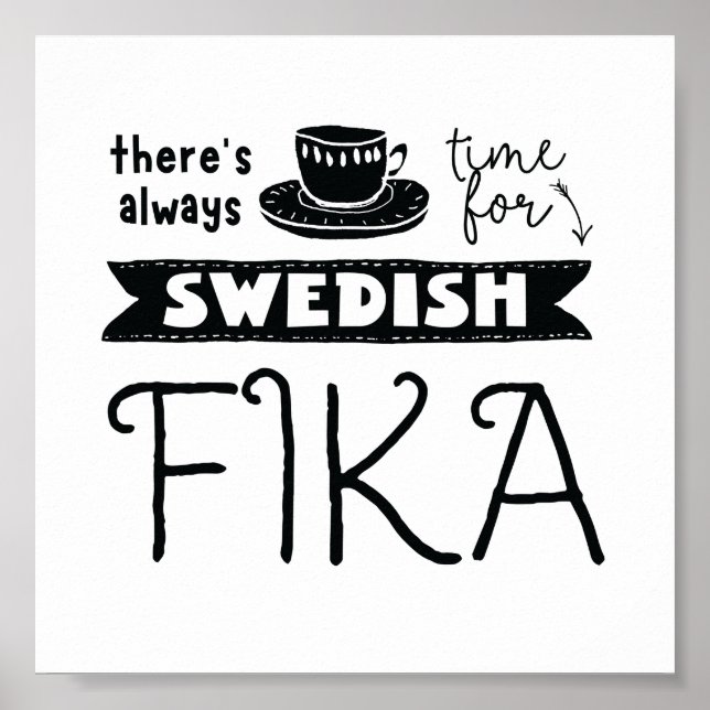 Always Time for Swedish Fika Poster (Framsidan)