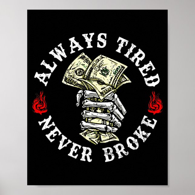 Always Tired Never Broke Skull (on Back)  Poster (Framsidan)