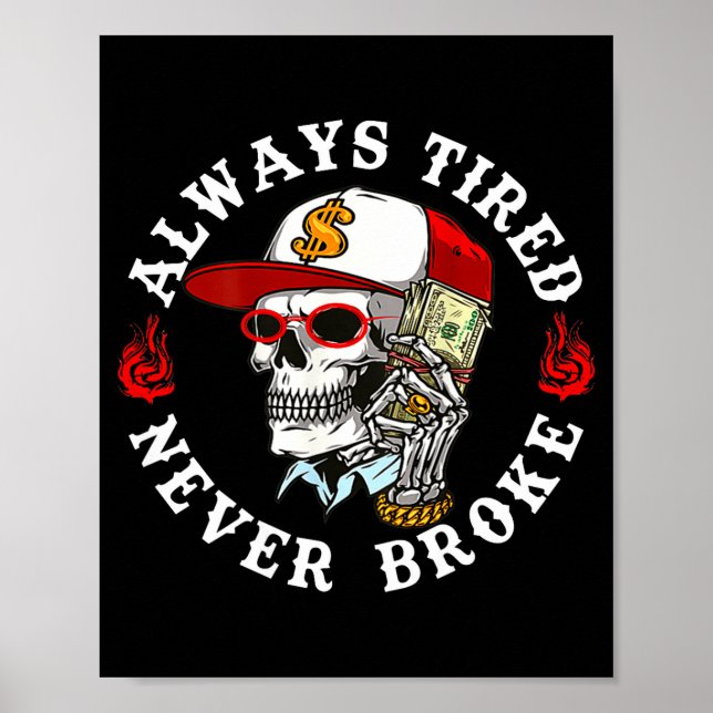 Always Tired Never Broke Skull (on Back)  Poster (Framsidan)