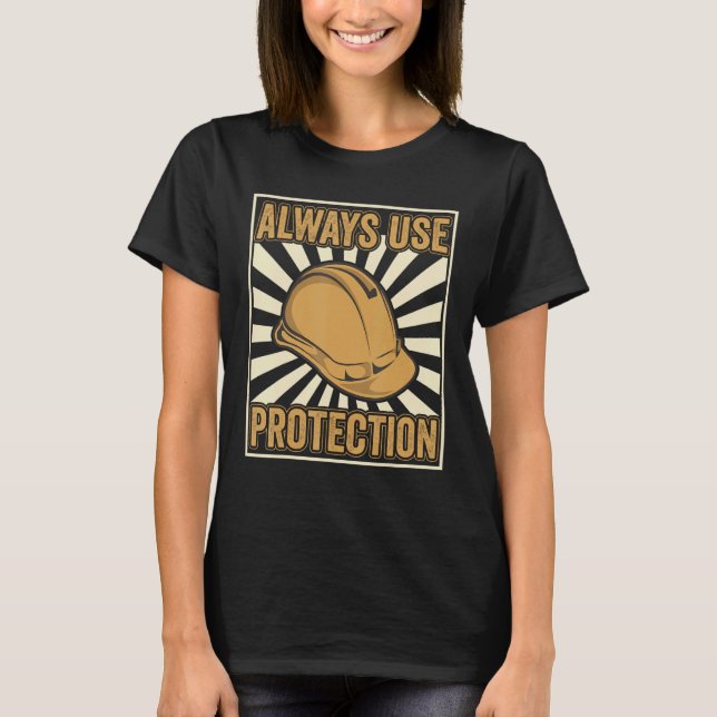 Always use Protection Shovel Craftsman Concrete Bu T Shirt (Framsida)