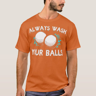 Always Wash Your Balls Golf Funny  T Shirt