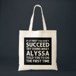 ALYSSA Namn Personlig Birthday Funny jul Tygkasse<br><div class="desc">ALYSSA Namn Personlig Birthday Funny juljoke</div>