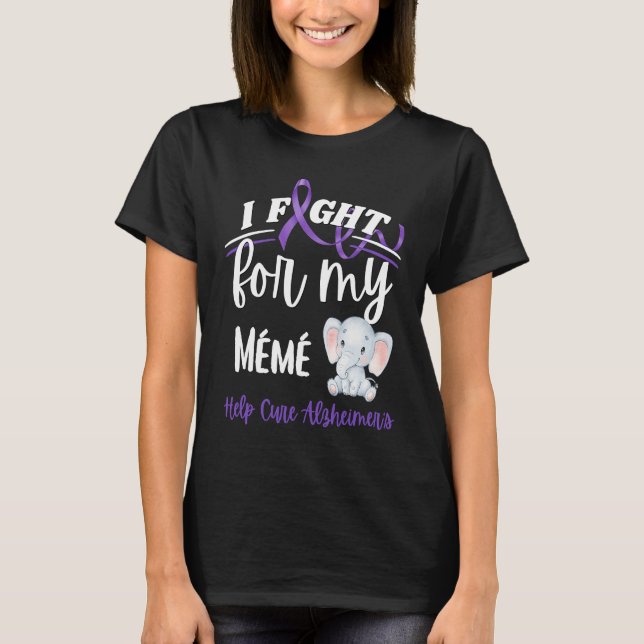 Alzheimer's Awareness I Fight For Meme Alzheimer's T Shirt (Framsida)