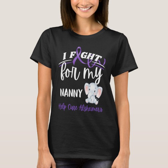 Alzheimer's Awareness I Fight For Nanny Alzheimer' T Shirt (Framsida)