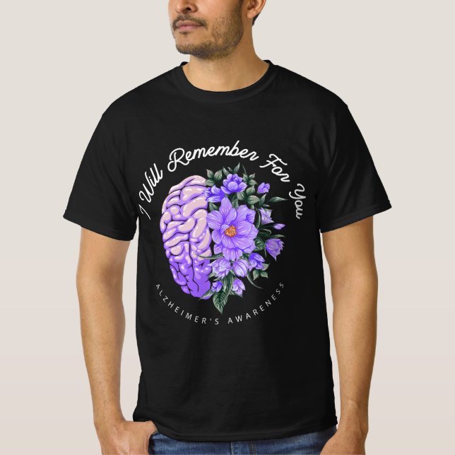 Alzheimer's Awareness I Will Remember For You Brai T Shirt (Framsida)