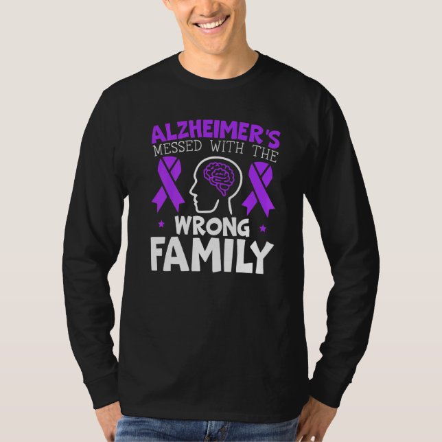 Alzheimers meddelande med fel familjens ände Alz T Shirt (Framsida)