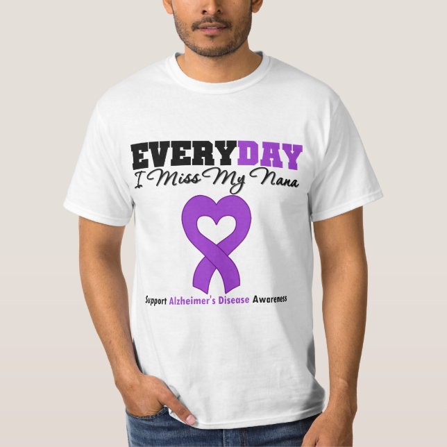 Alzheimers sjukdom varje dag mig Fröcken min Nana T Shirt (Framsida)